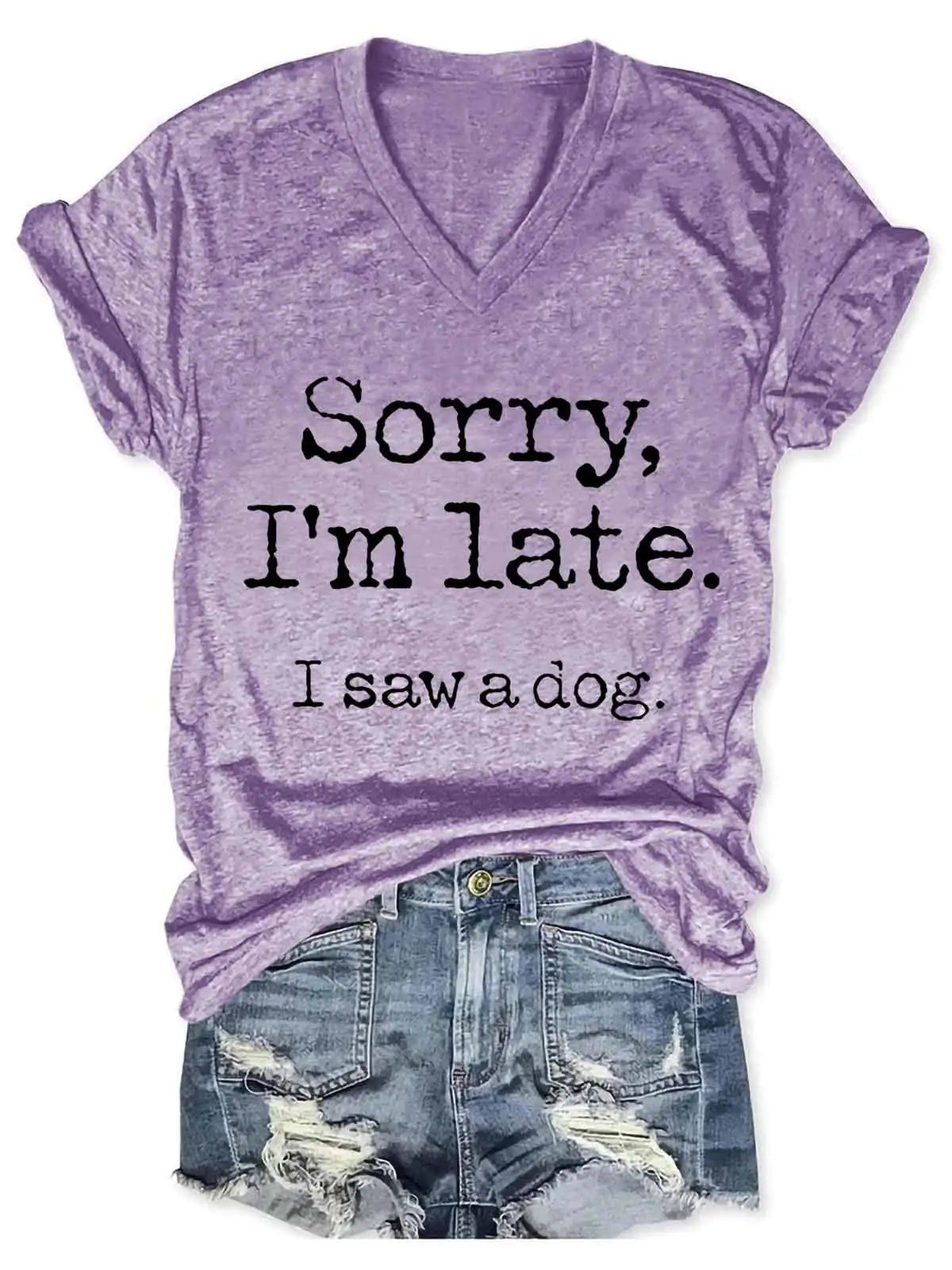 Women's "Sorry I'm Late" V-Neck Tee